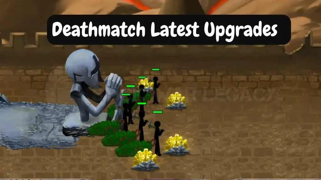 Deathmatch stick war legacy mode